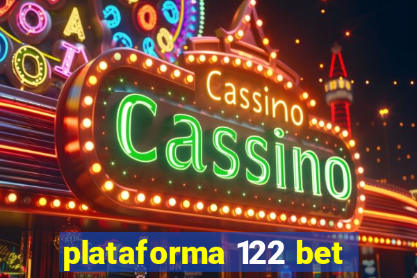 plataforma 122 bet